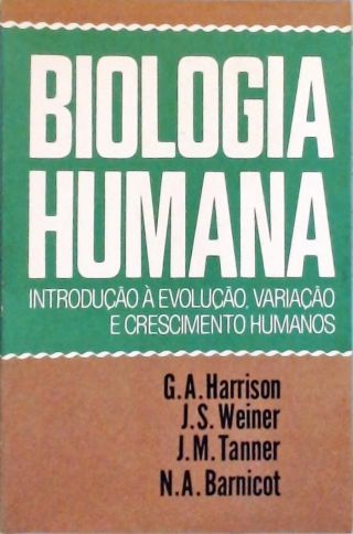 Biologia Humana - Introdução à Evolução, Variação e Crescimento Humanos