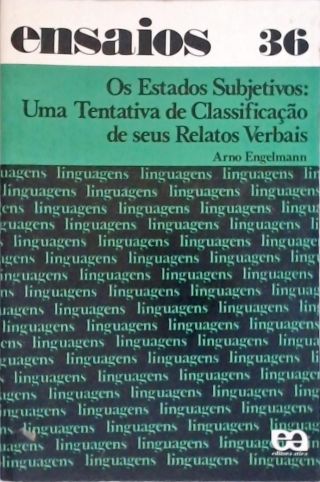 Os Estado Subjetivos: Uma Tentiva de Classificação de sues Relatos Verbais