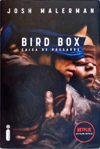 Caixa de pássaros - Bird Box