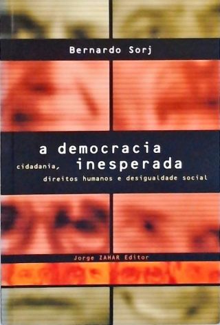 A Democracia Inesperada