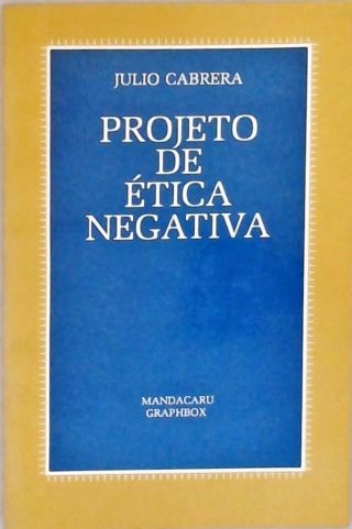 Projeto De Ética Negativa