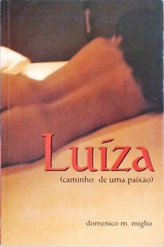 Luíza (caminho de uma paixão)