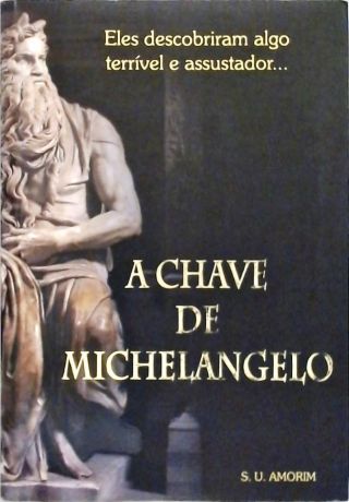 A Chave De Michelangelo