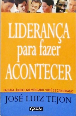 Liderança Para Fazer Acontecer