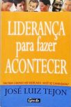 Liderança Para Fazer Acontecer