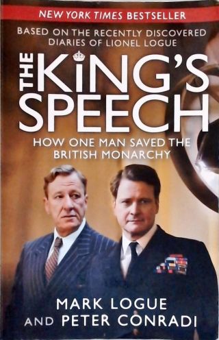 Kings Speech - How One Man Saved The British Monarchy