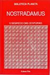 Nostradamos - O Segredo das Centúrias de Nostradamus