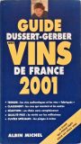 Guide Dussert-Gerber Des Vins De France 2001