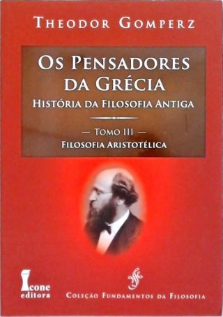 Os Pensadores da Grécia - Vol. 3