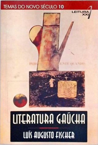 Literatura Gaúcha - História, Formação E Atualidade