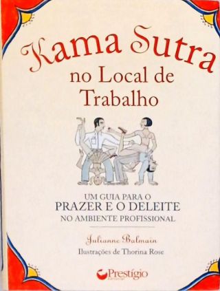 Kama Sutra No Local De Trabalho