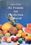 As Frutas na Medicina Natural