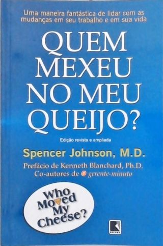 Quem mexeu no meu queijo?