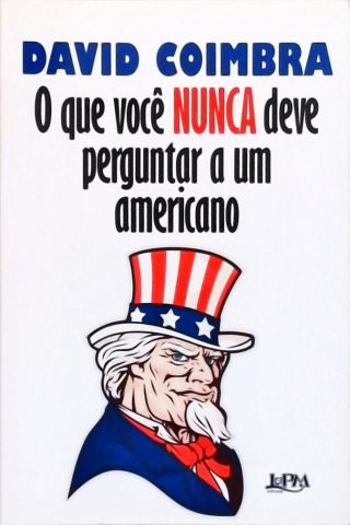 O Que Você Nunca Deve Perguntar A Um Americano