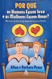 Por Que Os Homens Fazem Sexo E As Mulheres Fazem Amor?