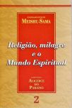 Religião, Milagre E O Mundo Espiritual