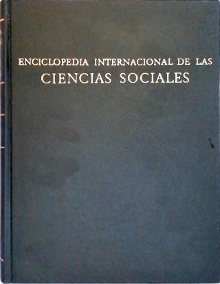 Enciclopedia Internacional de las Ciencias Sociales - Em 11 Volumes
