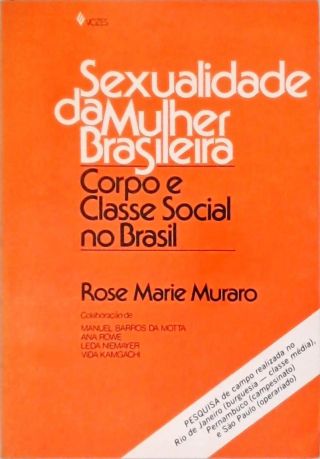 Sexualidade da Mulher Brasileira- Corpo e Classe Social no Brasil