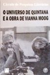 O Universo De Quintana E A Obra De Vianna Moog