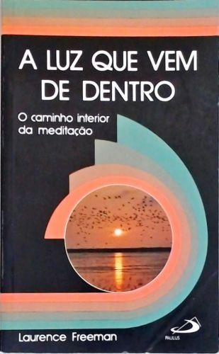 A Luz que Vem de Dentro