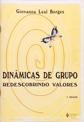 Dinâmicas De Grupo - Redescobrindo Valores