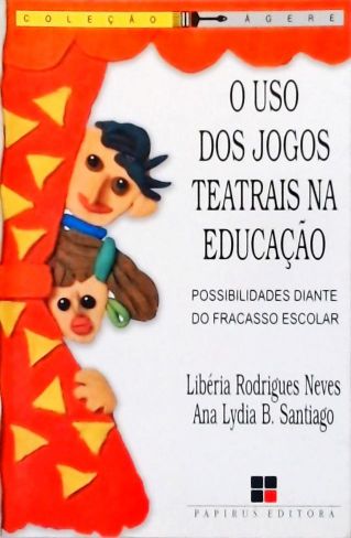 O Uso dos Jogos Teatrais Na Educação