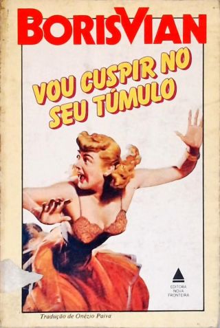 Vou Cuspir No Seu Túmulo