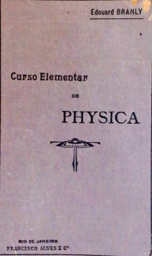 Curso Elementar de Physica