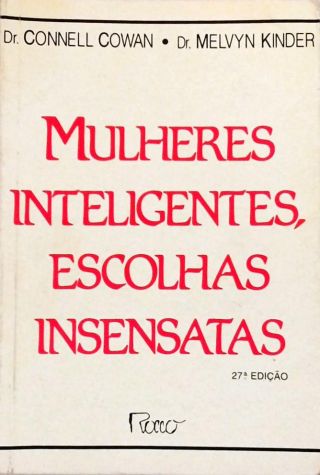 Mulheres Inteligentes, Escolhas Insensatas