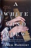 White Wind Blew - A Novel