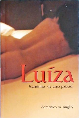  Luíza (Caminho de uma Paixão)