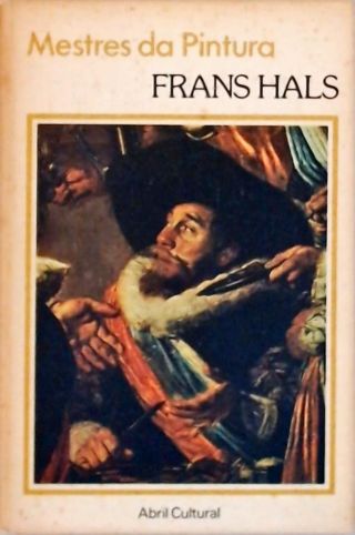 Mestres da Pintura - Frans Hals