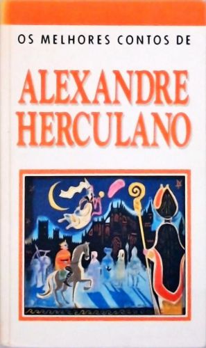 Os Melhores Contos de Alexandre Herculano