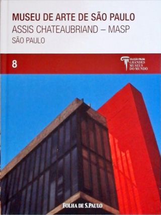 Museu De Arte De São Paulo Assis Chateaubriand - Masp