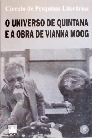 O Universo De Quintana E A Obra De Vianna Moog