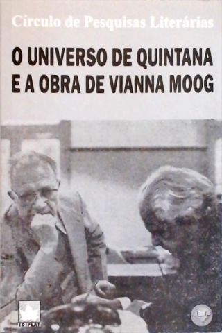 O Universo De Quintana E A Obra De Vianna Moog