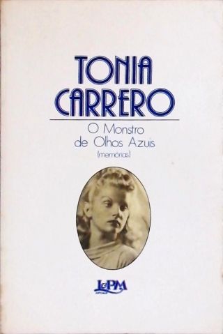 Tonia Carrero - O Monstro de Olhos Azuis