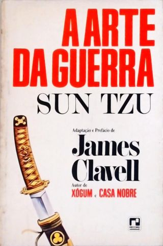 A Arte Da Guerra: Sun Tzu (adpatado)