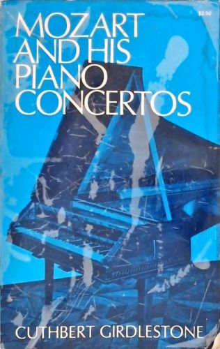Mozart and His Piano Concerts