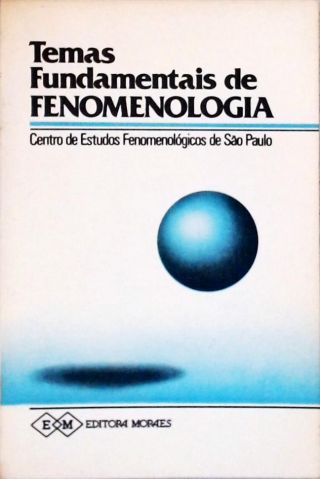 Temas Fundamentais De Fenomenologia