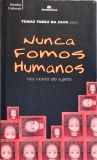 Nunca Fomos Humanos