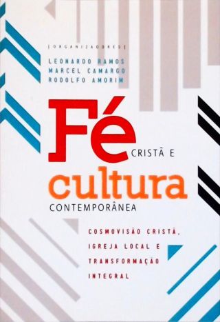 Fé Cristã e Cultura Contemporânea