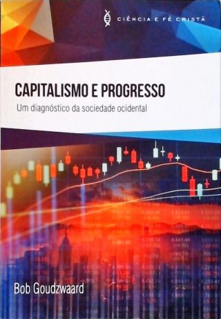Capitalismo E Progresso