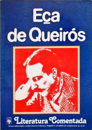 Literatura Comentada - Eça de Queirós