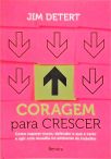 Coragem Para Crescer