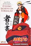 Naruto Guia Oficial de Personagens - O Livro Secreto da Formação
