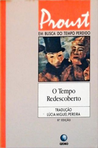 Em Busca Do Tempo Perdido - O Tempo Redescoberto