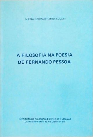A Filosofia na Poesia de Fernando Pessoa