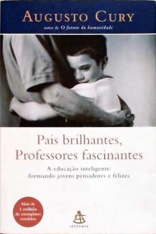 Pais Brilhantes, Professores Fascinantes