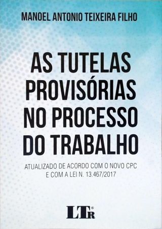 As Tutelas Provisórias no Processo de Trabalho